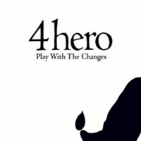 4 Hero - Play With the Changes