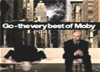 Moby – Go- The Very Best Of Moby