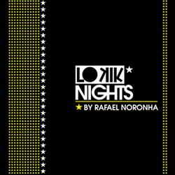 Lo kik Nights mixed by Rafael Noronha