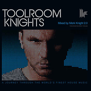 CD - Toolroom Knights 2.0 - By MARK KNIGHT