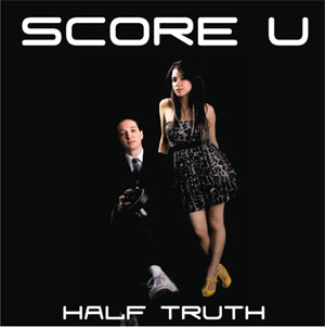 Score U - Half Truth