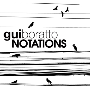 Gui Boratto - Notations