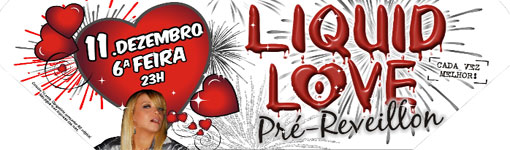 Festa de Pré-Reveillon da "LIQUID LOVE" traz a cantora JOE WELCH