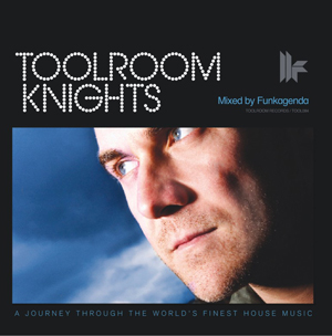 Toolroom Knights Mixed by Funkagenda Toolroom Knights Mixed by Funkagenda