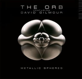 MATALLIC SPHERES - The Orb lançará álbum em parceria com David Gilmour