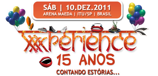 FOTOS FESTIVAL XXXPERIENCE EDIÇÃO 15 ANOS - FAZENDA MAEDA - ITU - SP