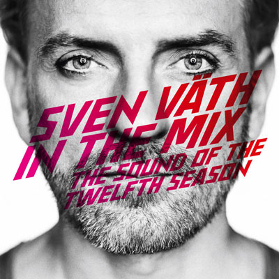 Sven Väth - The Sound Of The Twelfth Season Sven Väth - The Sound Of The Twelfth Season